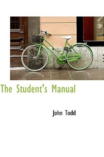 Cover for John Todd · The Student's Manual (Gebundenes Buch) (2009)