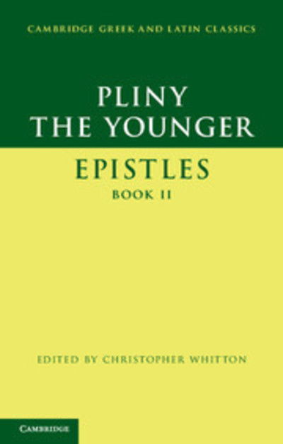 Cover for Pliny the Younger · Pliny the Younger: 'Epistles' Book II - Cambridge Greek and Latin Classics (Inbunden Bok) (2014)