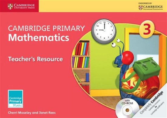 Cover for Cherri Moseley · Cambridge Primary Mathematics Stage 3 Teacher's Resource with CD-ROM - Cambridge Primary Maths (Bog) (2014)