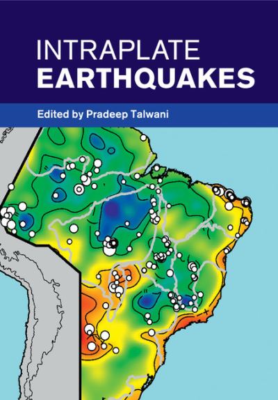 Pradeep Talwani · Intraplate Earthquakes (Paperback Book) (2018)