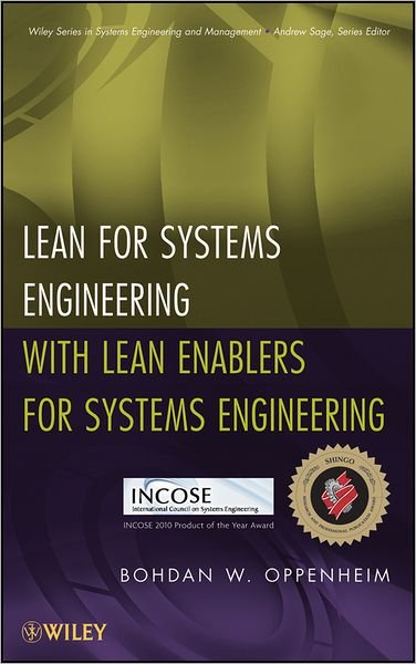 Cover for Bohdan W. Oppenheim · Lean for Systems Engineering with Lean Enablers for Systems Engineering - Wiley Series in Systems Engineering and Management (Hardcover Book) (2011)