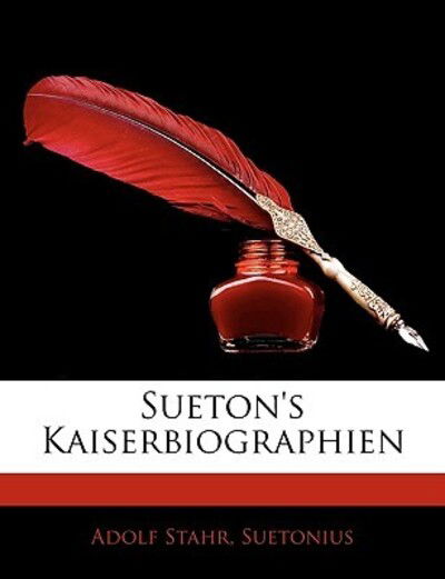 Cover for Stahr · Sueton's Kaiserbiographien (Book)