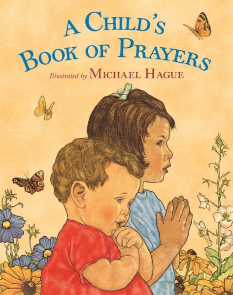 Cover for Michael Hague · Childs Book of Prayers (Hardcover Book) (2018)