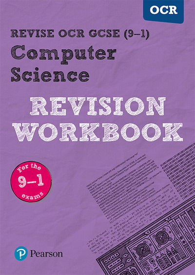 Cover for David Waller · Pearson REVISE OCR GCSE (9-1) Computer Science Revision Workbook: for home learning, 2021 assessments - REVISE OCR GCSE Computer Science (Paperback Book) (2017)