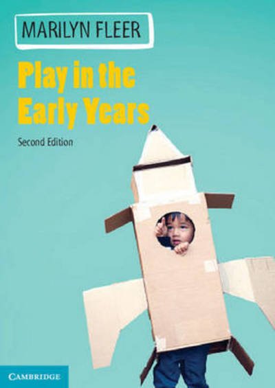 Cover for Fleer, Marilyn (Monash University, Victoria) · Play in the Early Years (Paperback Bog) [2 Revised edition] (2017)