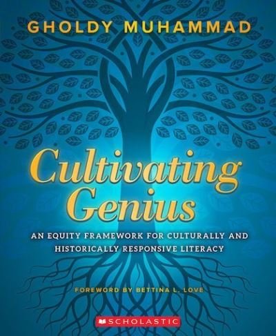 Cover for Gholdy Muhammad · Cultivating Genius: An Equity Framework For Culturally and Historically Responsive Literacy - Scholastic Professional (Paperback Book) (2021)