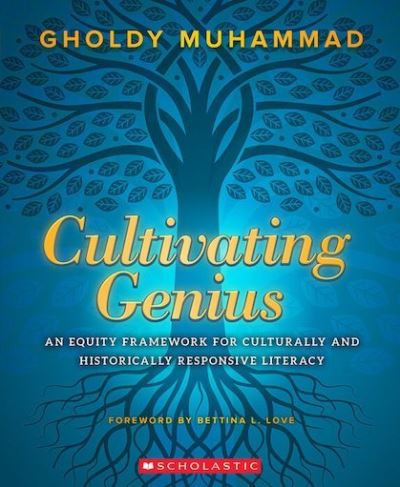 Cover for Gholdy Muhammad · Cultivating Genius: An Equity Framework For Culturally and Historically Responsive Literacy - Scholastic Professional (Paperback Book) (2020)