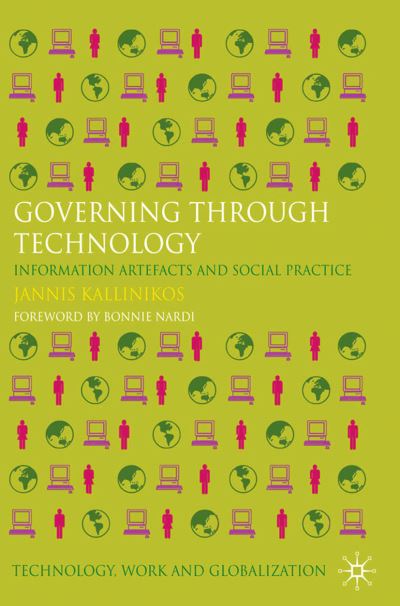 Cover for Kallinikos · Governing Through Technology (Book) (2010)