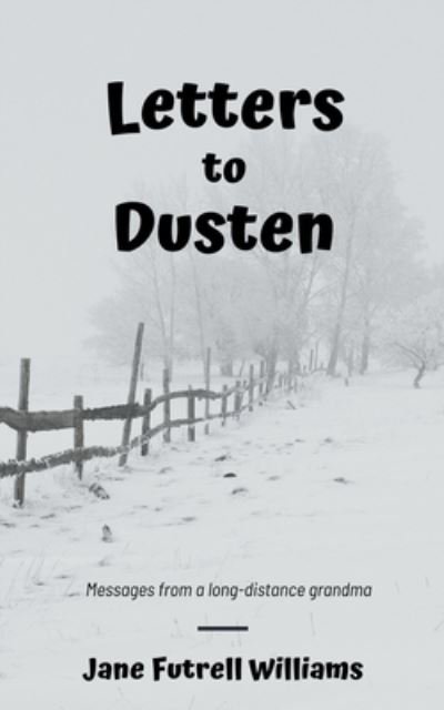 Cover for Jane Futrell Williams · Letters to Dusten (Bog) (2020)
