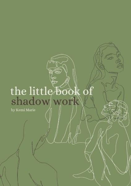 Little Book of Shadow Work Vol. 1 - Kemi Marie - Böcker - Lulu Press, Inc. - 9781387299898 - 9 januari 2023