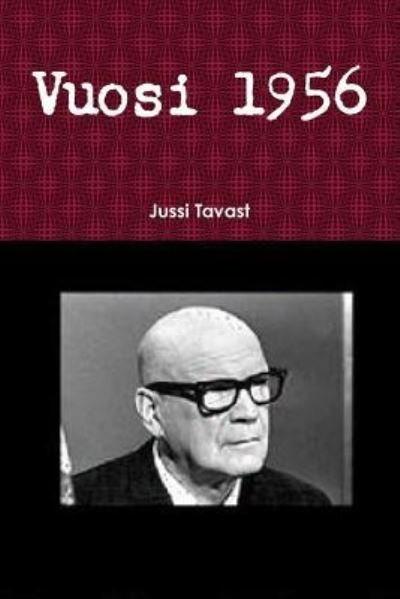 Cover for Jussi Tavast · Vuosi 1956 (Paperback Book) (2018)