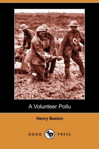 Cover for Henry Beston · A Volunteer Poilu (Dodo Press) (Pocketbok) (2007)