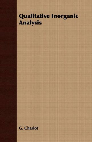 Cover for G. Charlot · Qualitative Inorganic Analysis (Paperback Book) (2007)