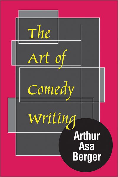 Cover for Arthur Asa Berger · The Art of Comedy Writing (Pocketbok) (2010)