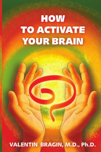 Cover for Valentin Bragin · How to Activate Your Brain: a Practical Guide for Older Adults. Book 1 (Paperback Book) (2007)