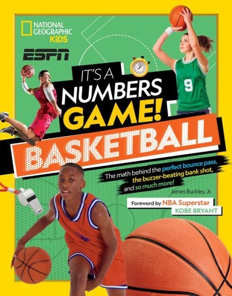 Cover for National Geographic Kids · It’s a Numbers Game: Basketball: From Amazing Stats to Incredible Scores, it Adds Up to Awesome (Hardcover Book) (2020)