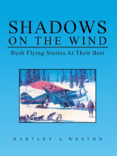 Cover for Hartley A. Weston · Shadows on the Wind: Bush Flying Stories at Their Best (Paperback Book) (2010)