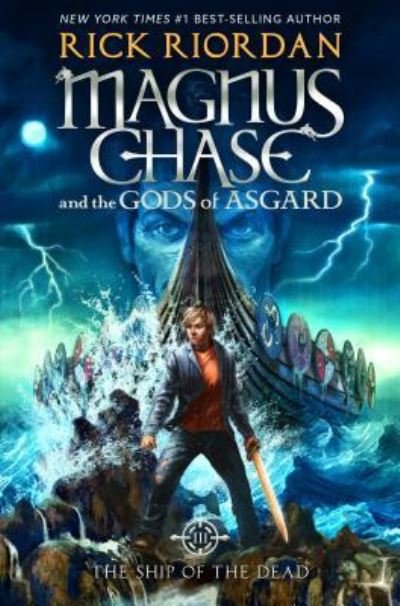 Cover for Rick Riordan · The Ship of the Dead (Magnus Chase and the Gods of Asgard) (Hardcover Book) (2017)