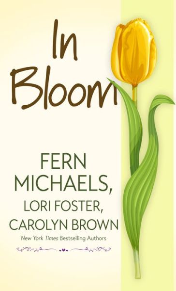 In Bloom - Fern Michaels - Książki - Wheeler Publishing Large Print - 9781432896898 - 25 maja 2022