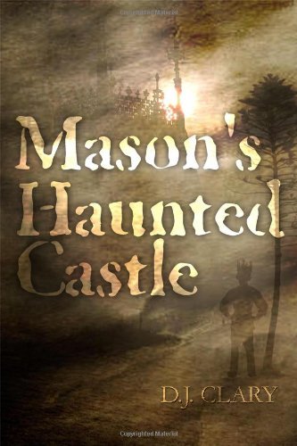 Cover for D.j. Clary · Mason's Haunted Castle (Pocketbok) (2012)