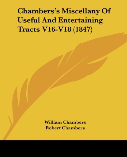 Cover for Robert Chambers · Chambers's Miscellany of Useful and Entertaining Tracts V16-v18 (1847) (Paperback Book) (2008)