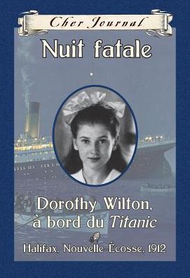 Cher Journal: Nuit Fatale - Sarah Ellis - Kirjat - Scholastic - 9781443111898 - tiistai 1. marraskuuta 2011