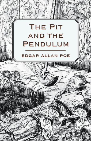 Edgar Allan Poe · The Pit and the Pendulum (Paperback Book) (2012)