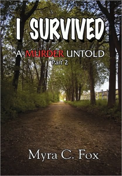 Cover for Myra C Fox · I Survived (Taschenbuch) (2010)