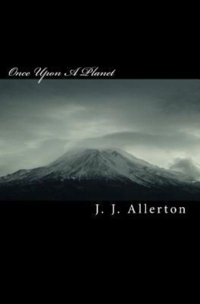 Cover for J J Allerton · Once Upon A Planet (Paperback Bog) (2010)