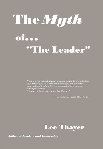 Cover for Lee Thayer · The Myth of ''the Leader'' (Hardcover Book) (2010)