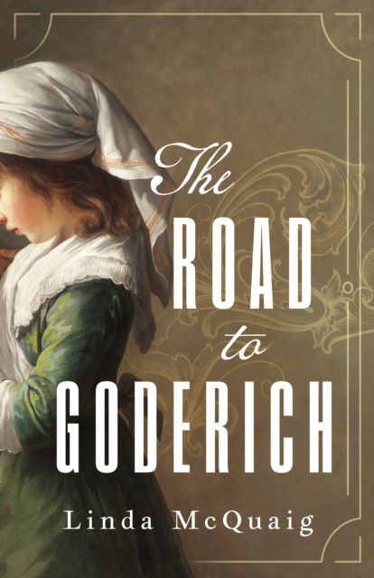 Cover for Linda McQuaig · The Road to Goderich (Paperback Book) (2025)