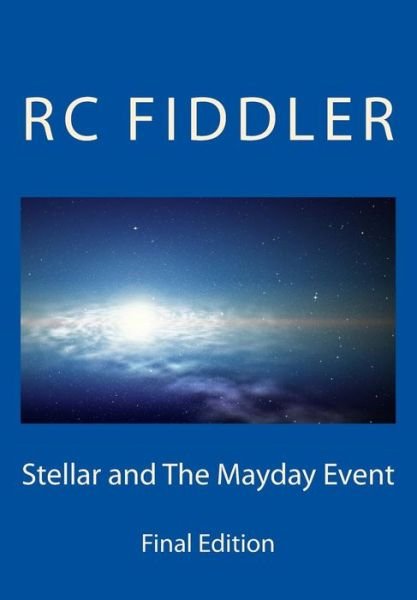 Cover for Rc Fiddler · Stellar and the Mayday Event (Paperback Bog) (2011)