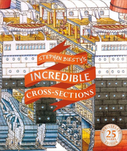 Cover for Stephen Biesty · Stephen Biesty's Incredible Cross-Sections - Stephen Biesty Cross Sections (Hardcover Book) (2019)