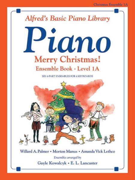 Cover for Gayle Kowalchyk · Alfred's Basic Piano Library: Merry Christmas! Ensemble, Bk 1a (Paperback Book) (1994)