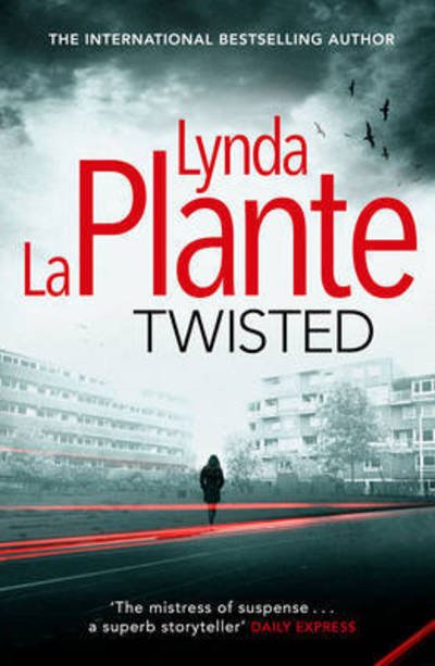 Cover for Lynda La Plante · Twisted (Pocketbok) (2015)