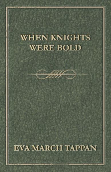 Cover for Eva March Tappan · When Knights Were Bold (Paperback Bog) (2014)