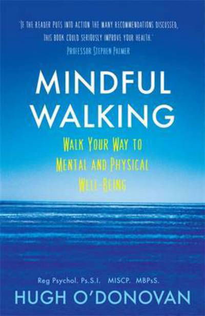Cover for Hugh O'Donovan · Mindful Walking: Walk Your Way to Mental and Physical Well-Being (Paperback Book) (2015)