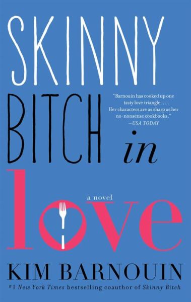 Cover for Kim Barnouin · Skinny Bitch in Love (Paperback Book) (2014)