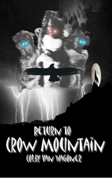 Cover for Colby Van Wagoner · Return to Crow Mountain (Paperback Book) (2012)