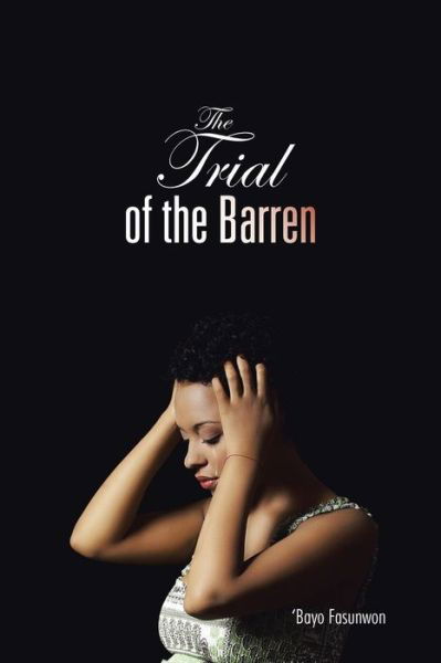 Cover for \'bayo Fasunwon · The Trial of the Barren (Paperback Bog) (2015)