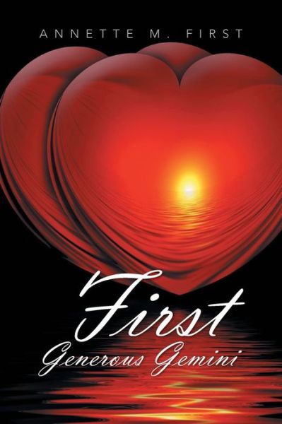 Cover for Annette M First · First Generous Gemini (Paperback Book) (2013)