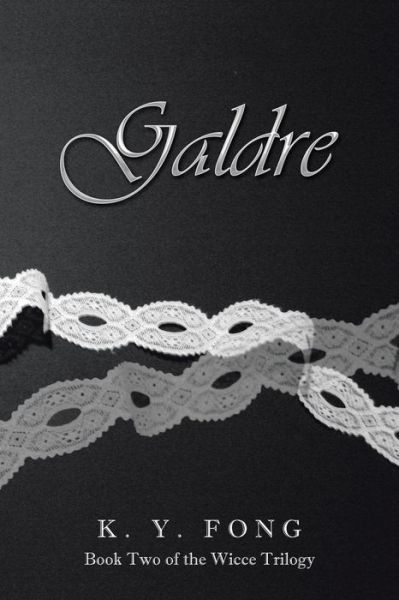 Cover for K Y Fong · Galdre (Paperback Book) (2015)