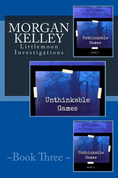 Cover for Morgan Kelley · Unthinkable Games: Littlemoon Investigations (Pocketbok) (2015)