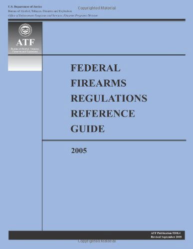 Cover for U.s. Department of Justice · Federal Firearms Regulations Reference Guide-2005 (Pocketbok) (2005)