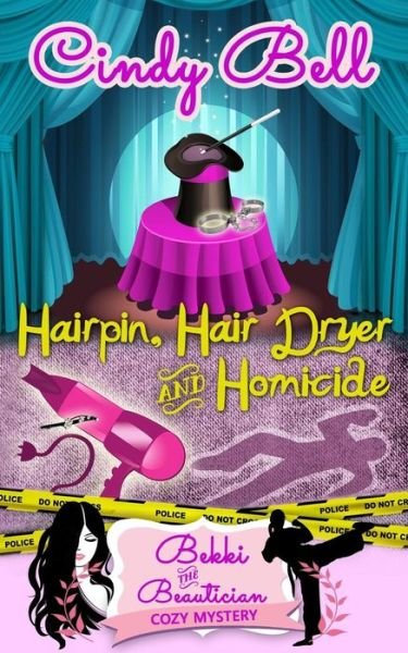 Cover for Cindy Bell · Hairpin, Hair Dryer and Homicide (Taschenbuch) (2014)