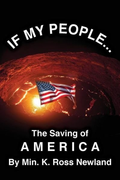 Cover for Min K Ross Newland · If My People: the Saving of America (Pocketbok) (2014)