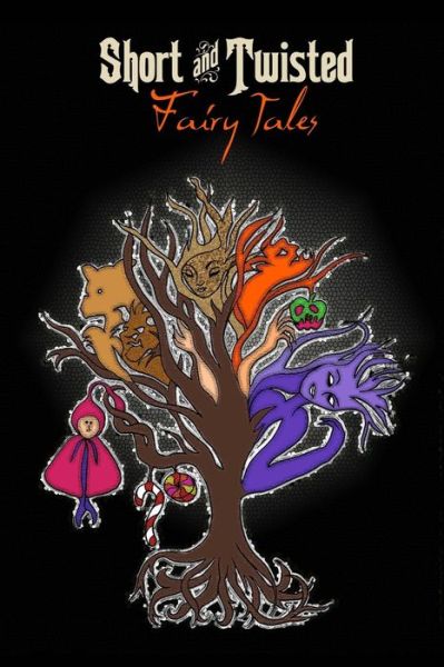 Cover for Becky Burkhheart · Short and Twisted Fairy Tales (Paperback Book) (2014)