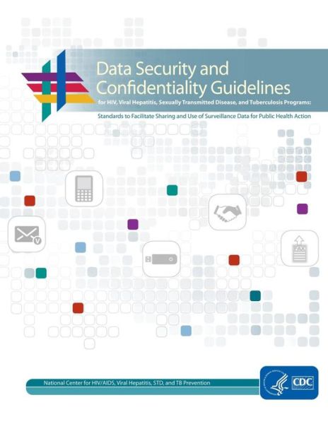 Cover for Centers for Disease Cont and Prevention · Data Security and Confidentiality Guidelines (Paperback Book) (2014)