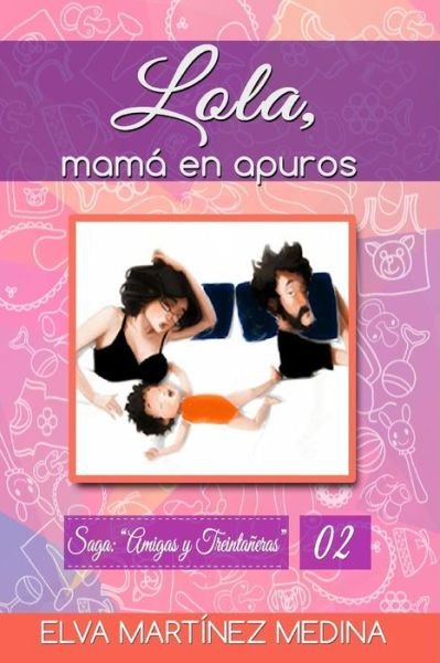 Cover for Elva Martinez · Lola, Mama en Apuros (Paperback Bog) (2014)