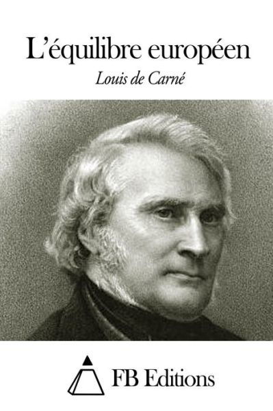 Cover for Louis De Carne · L'equilibre Europeen (Pocketbok) (2014)